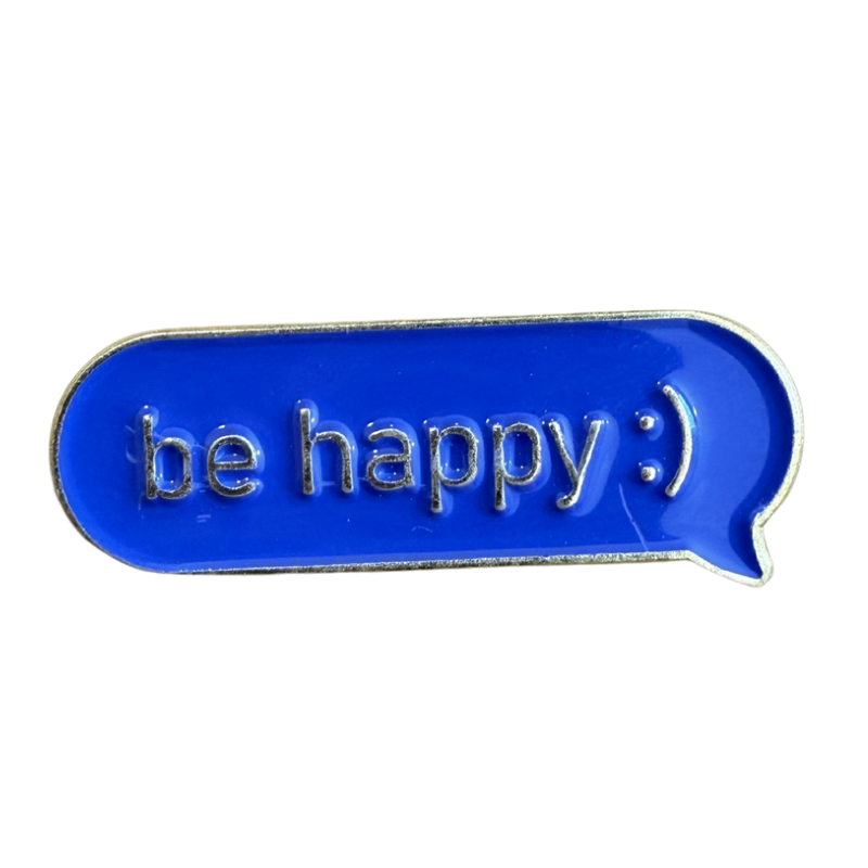 Be happy pin