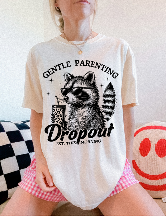 Gentle parenting dropout Tshirt