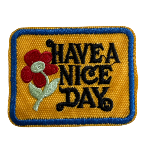 Have a nice day patch